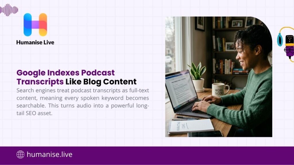 Woman typing podcast transcript on a laptop at a home desk, showing how Google indexes podcast transcripts like blog content to boost long-tail SEO rankings. Does Having a Podcast Help with SEO and GEO?