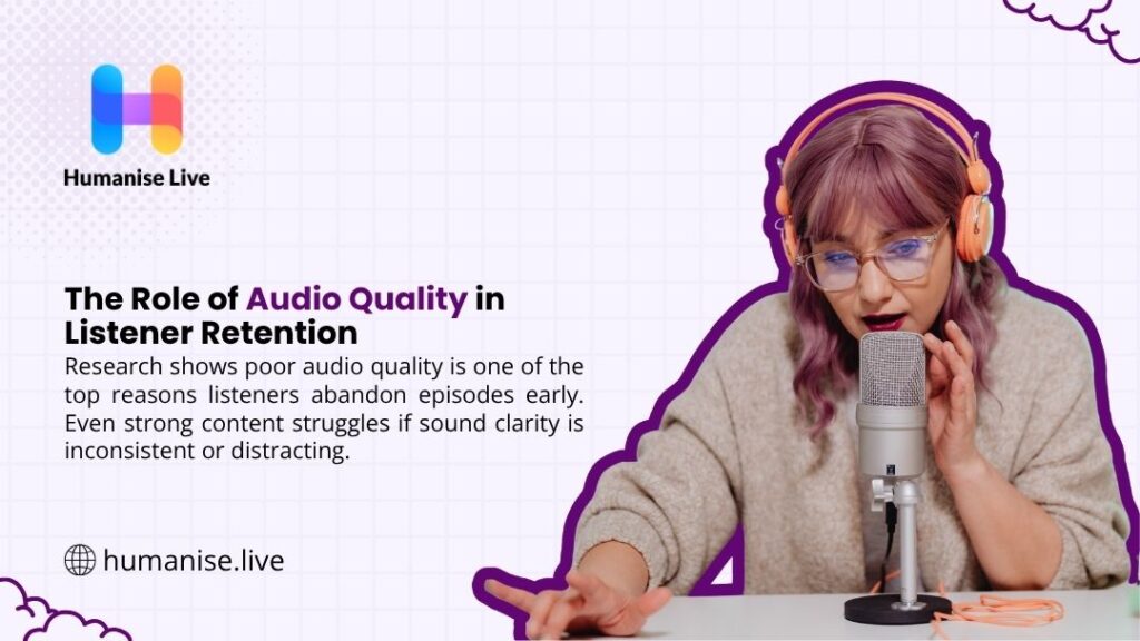 Woman with headphones speaking into a studio microphone, illustrating how audio quality impacts podcast listener retention.
